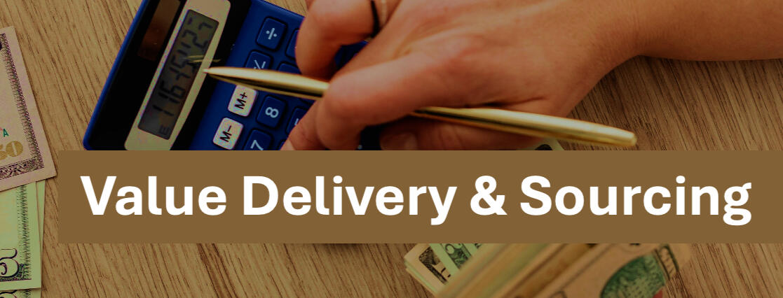 Value Delivery &amp; Sourcing