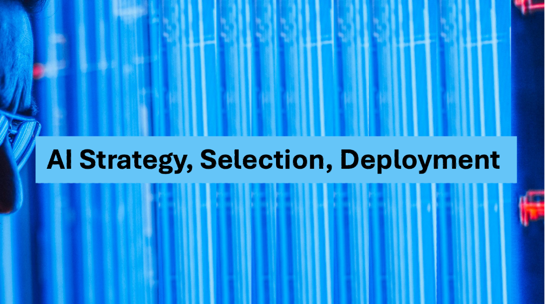 AI Strategy | Selection | Deployment